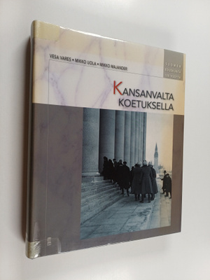 Vesa Vares : Kansanvalta koetuksella
