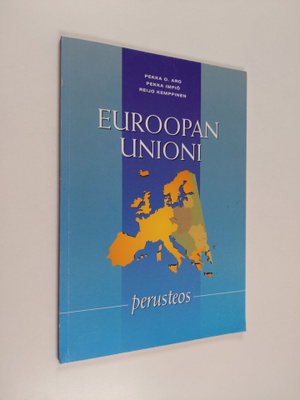 Pekka O. Aro : Euroopan unioni : perusteos