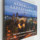 Albergasta Leppävaaraan : sata vuotta ihmisiä, elämää ja ... - pikkukuva 1