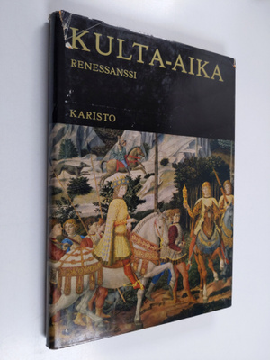 Pirkko Lilius : Kulta-aika - Renessanssi