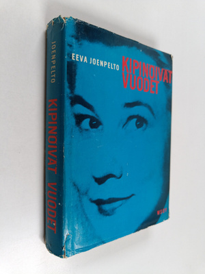 Eeva Joenpelto : Kipinöivät vuodet