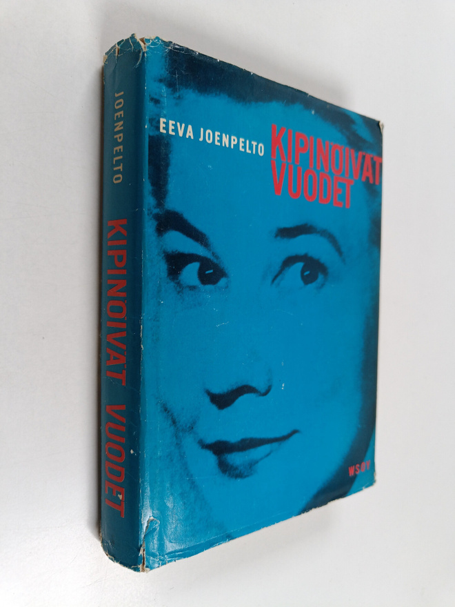 Eeva Joenpelto : Kipinöivät vuodet