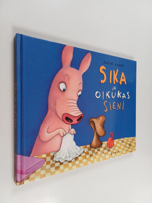 Julia Vuori : Sika ja oikukas sieni