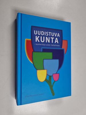 Aimo Ryynänen ym. : Uudistuva kunta