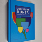 Aimo Ryynänen ym. : Uudistuva kunta - pikkukuva 1