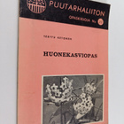 Terttu Ketonen : Huonekasviopas - pikkukuva 1