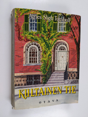 Agnes Sligh Turnbull : Kultainen tie