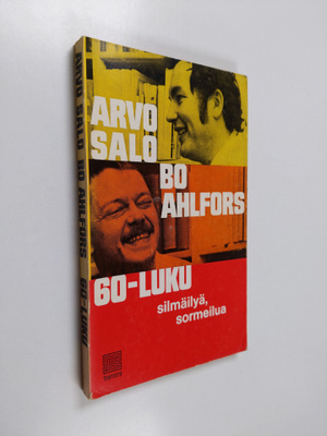 Arvo Salo : 60-luku : Silmäilyä, sormeilua