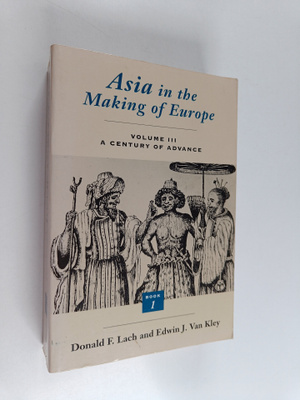 Edwin J. Van Kley ym. : Asia in the Making of Europe, Vol...