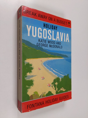 George McDonald ym. : Holiday Yugoslavia (Break away on a...