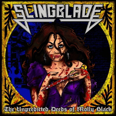 Slingblade - The Unpredicted Deeds Of Molly Black (CD) MINT!