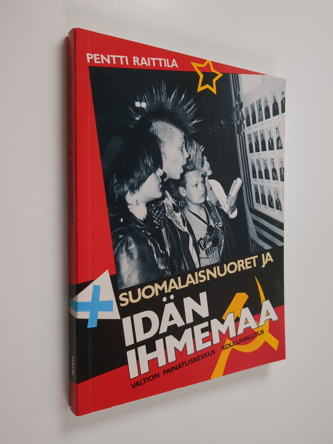 Pentti Raittila : Suomalaisnuoret ja idän ihmemaa