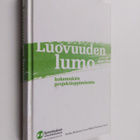 Luovuuden lumo : kokemuksia projektioppimisesta - pikkukuva 1