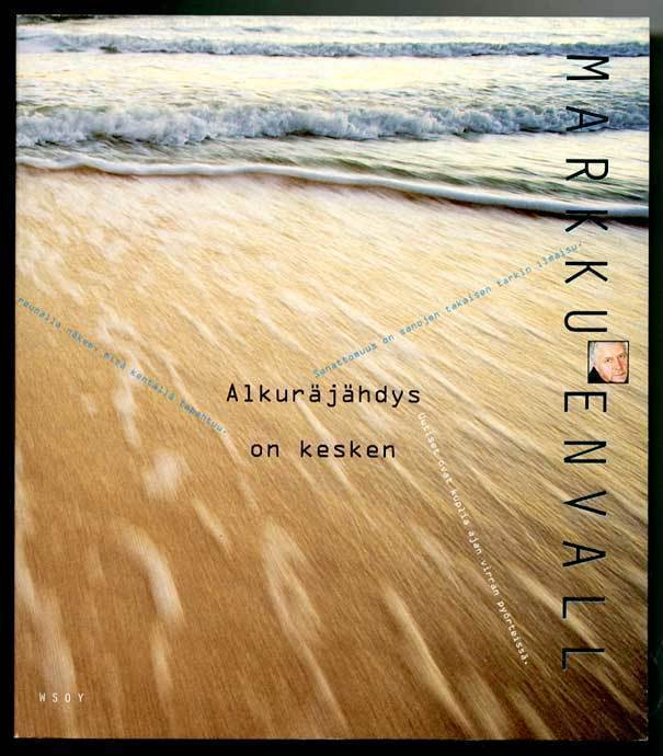 Markku Envall: Alkuräjähdys on kesken