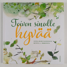 Anna-Mari Kaskinen : Toivon sinulle hyvää - pikkukuva 1