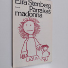 Eira Stenberg : Parrakas madonna : runoja - Viikon kahdek... - pikkukuva 1