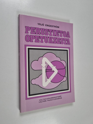 Yrjö Engeström : Perustietoa opetuksesta