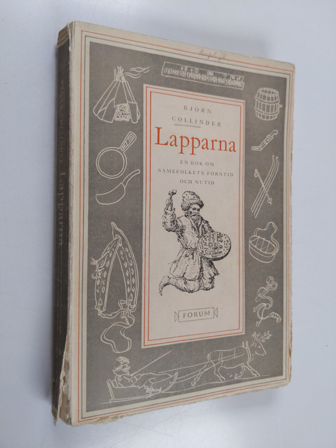 Björn Collinder : Lapparna : en bok om samefolkets fornti...