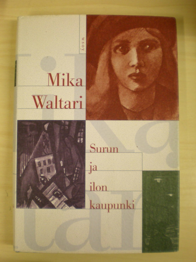 Mika Waltari: Surun ja ilon kaupunki