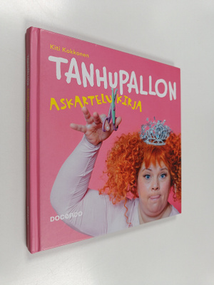 Kiti Kokkonen : Tanhupallon askartelukirja
