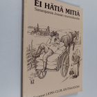 Ei hätiä mitiä : sananparsia Jousan murrealueelta - pikkukuva 1