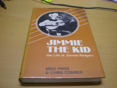 Mike Paris & Chris Comber: Jimmie the Kid - the Life of Jimm