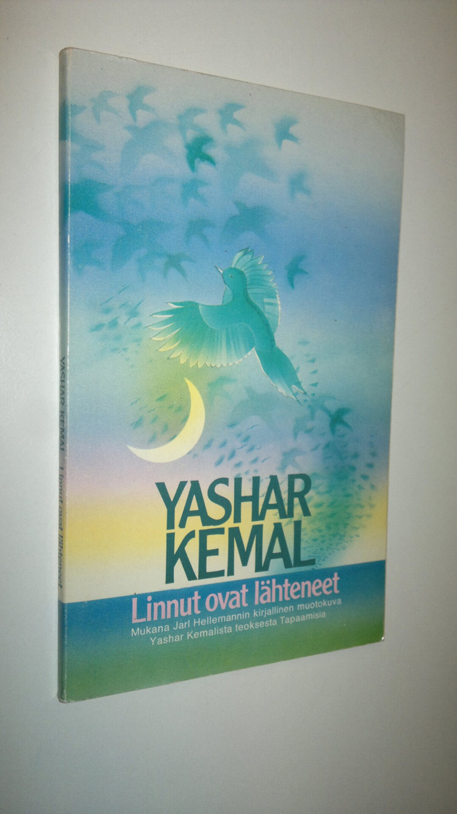 Yashar Kemal : Linnut ovat lähteneet