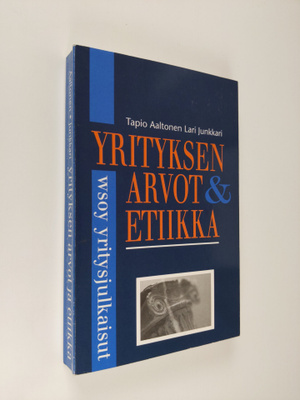 Tapio Aaltonen : Yrityksen arvot ja etiikka