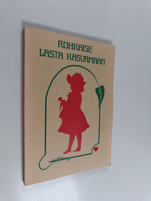 Rohkaise lasta kasvamaan