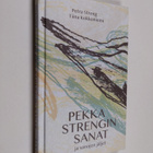 Petra Streng ym. : Pekka Strengin sanat ja sanojen jäljet - pikkukuva 1