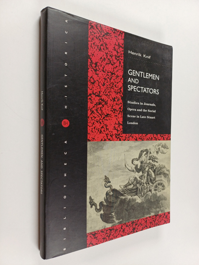 Henrik Knif : Gentlemen and Spectators : Studies in Journ...