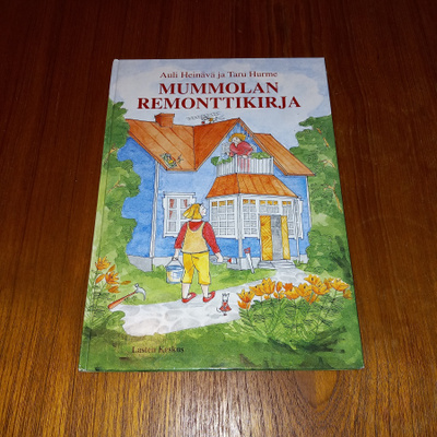 Mummolan remonttikirja - Auli Heinävä ja Taru Hurme
