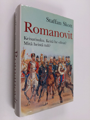 Staffan Skott : Romanovit : keisarisuku : keitä he olivat...