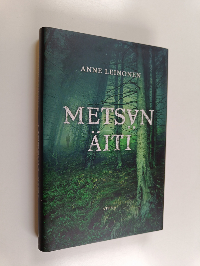 Anne Leinonen : Metsän äiti (signeerattu, tekijän omiste)