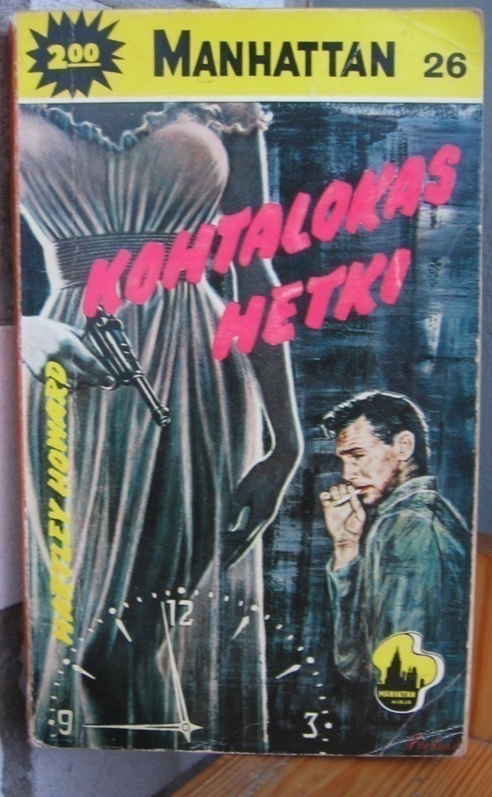 Manhattan 26. Hartley Howard: Kohtalokas hetki. 189 s.