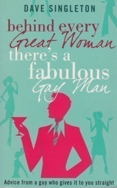 Dave Singleton: Behind every great woman there´s a fabulous