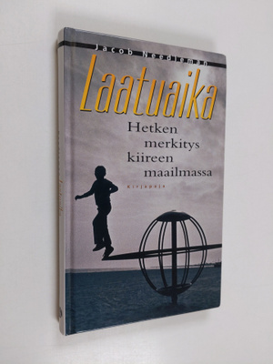Jacob Needleman : Laatuaika : hetken merkitys kiireen maa...