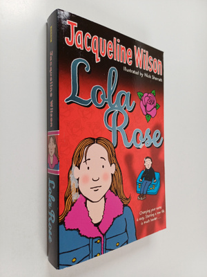 Jacqueline Wilson : Lola Rose