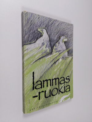 Sisko (kuvitt. ja taitto) Tampio : Lammasruokia