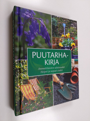 Joanna Smith : Puutarhakirja - Ammattilaisten salaisuudet...