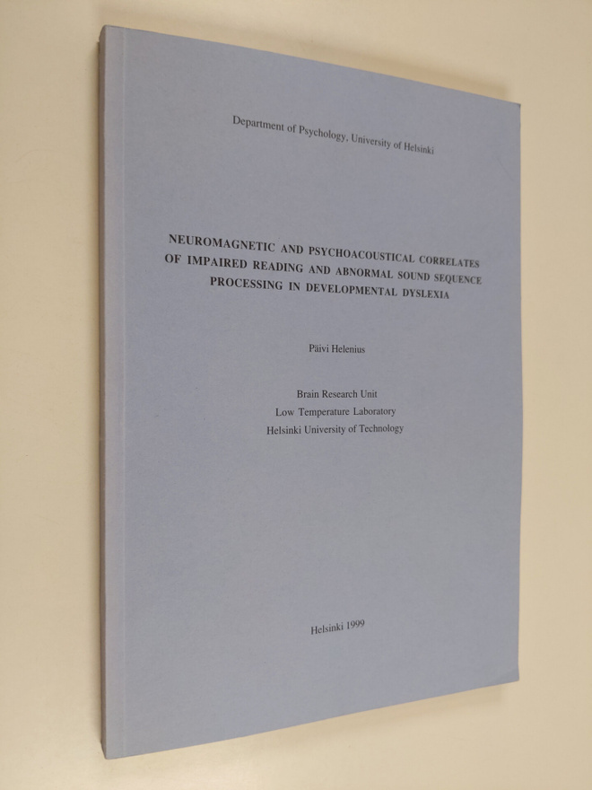 Päivi Helenius : Neuromagnetic and Psychoacoustical Corre...