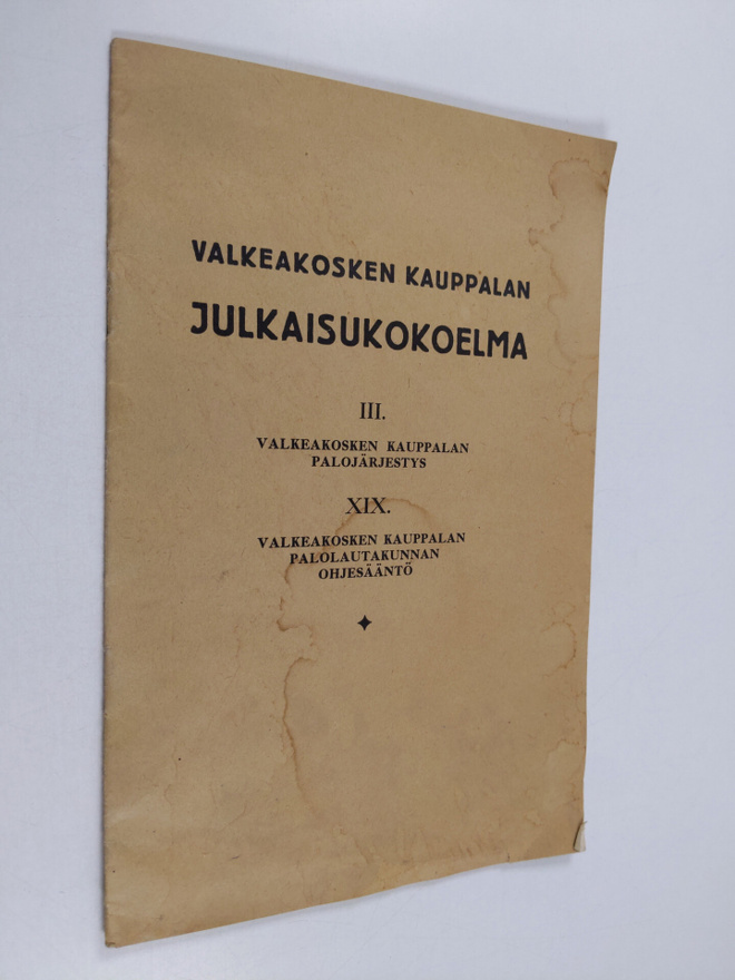 Valkeakosken kauppalan palojärjestys, 3 ; Valkeakosken ka...