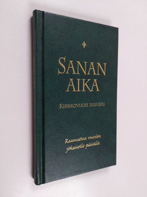 Sanan aika : Raamattua vuoden jokaiselle päivälle : kirkk...
