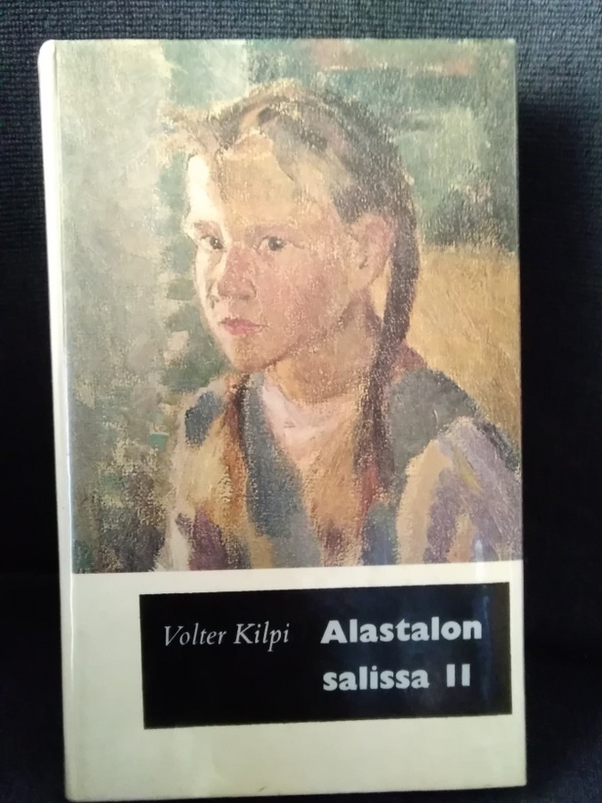 Volter Kilpi: Alastalon salissa 2