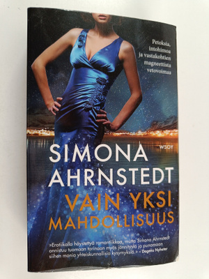 Simona Ahrnstedt : Vain yksi mahdollisuus