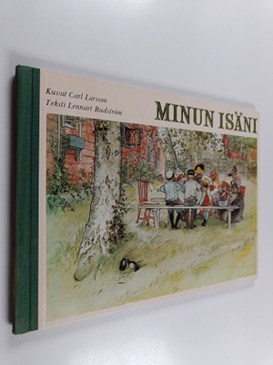 Carl Larsson ym. : Minun isäni