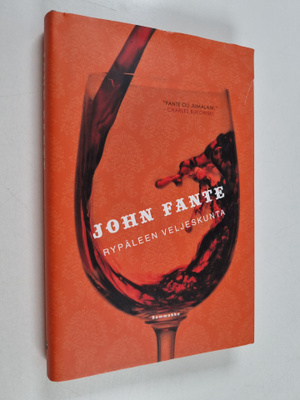 John Fante : Rypäleen veljeskunta (lukematon)