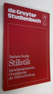Barbara Sandig : Stilistik : sprachpragmatische grundlegu...