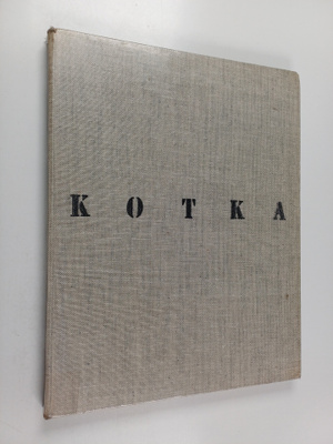 Kotka : suomalainen satamakaupunki