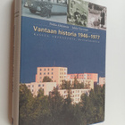 Pekka Ahtiainen : Vantaan historia 1946-1977 : kasvua, yh... - pikkukuva 1